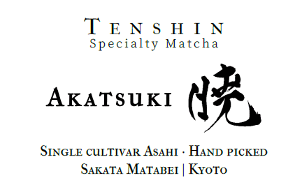 Akatsuki 暁 | Tenshin Matcha